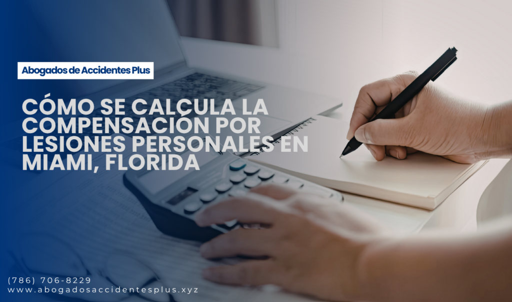 cómo calcular compensación por lesiones Miami