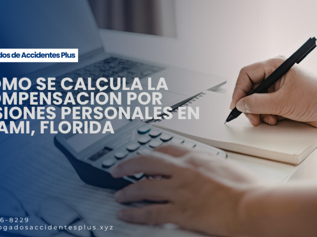 Cómo se calcula la compensación por lesiones personales en Miami, Florida