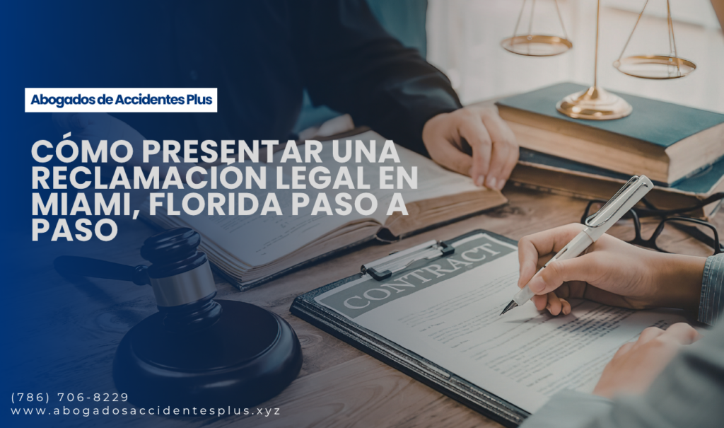 guía de pasos para reclamación legal Miami