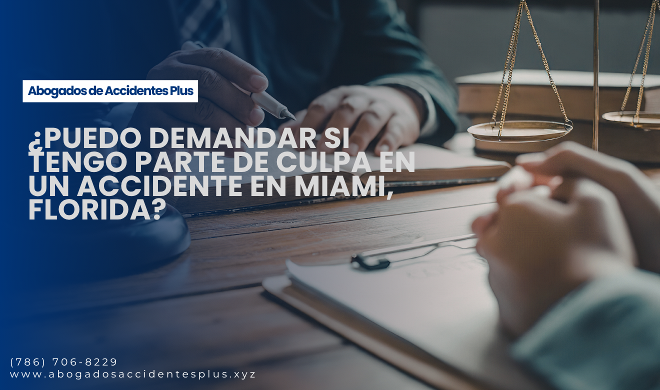 puedo demandar con parte de culpa Miami