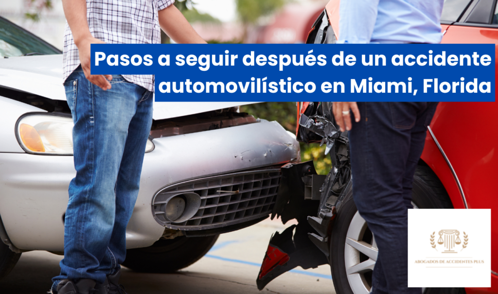 qué hacer después de un accidente Miami