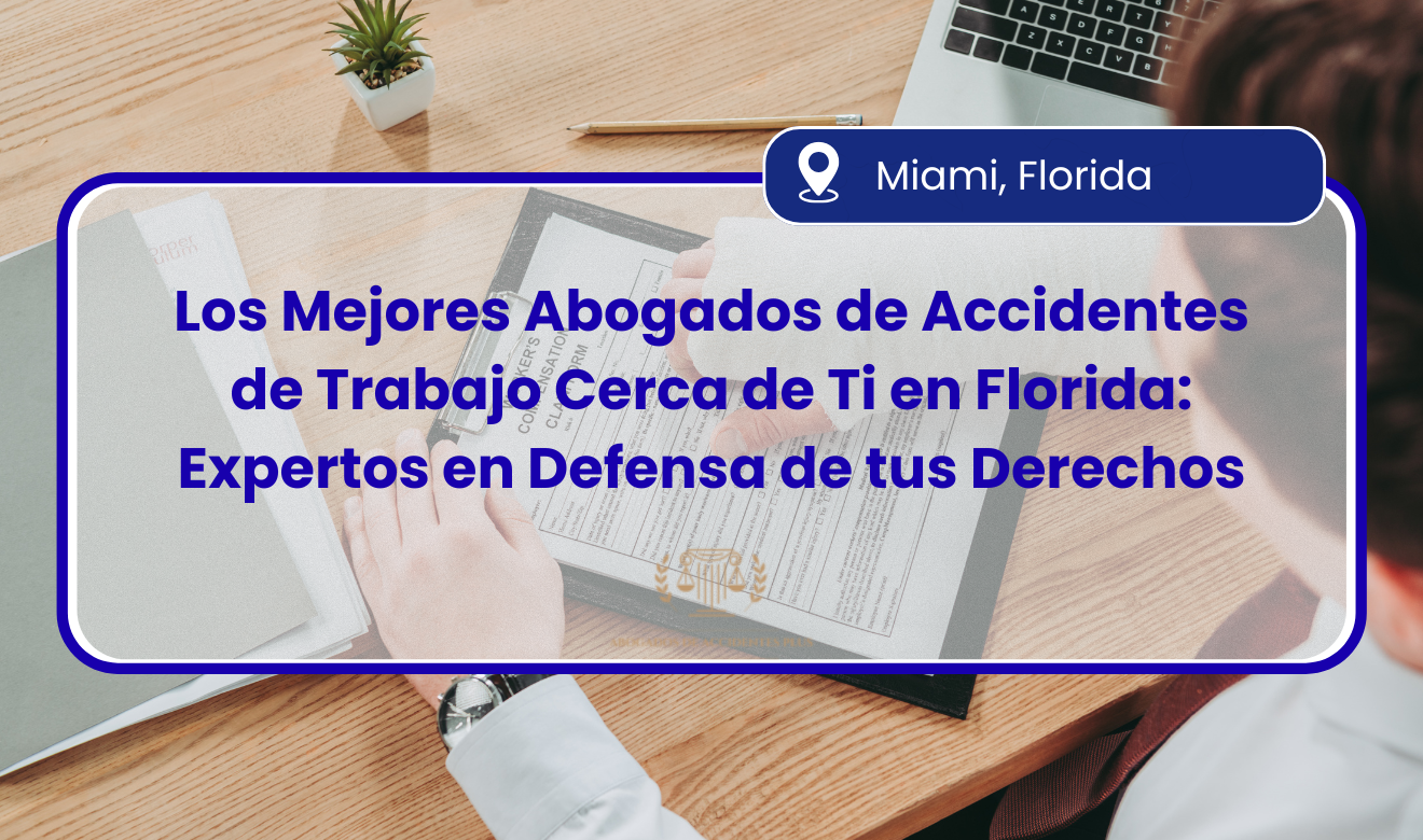 abogados de accidentes de trabajo cerca de mí en español