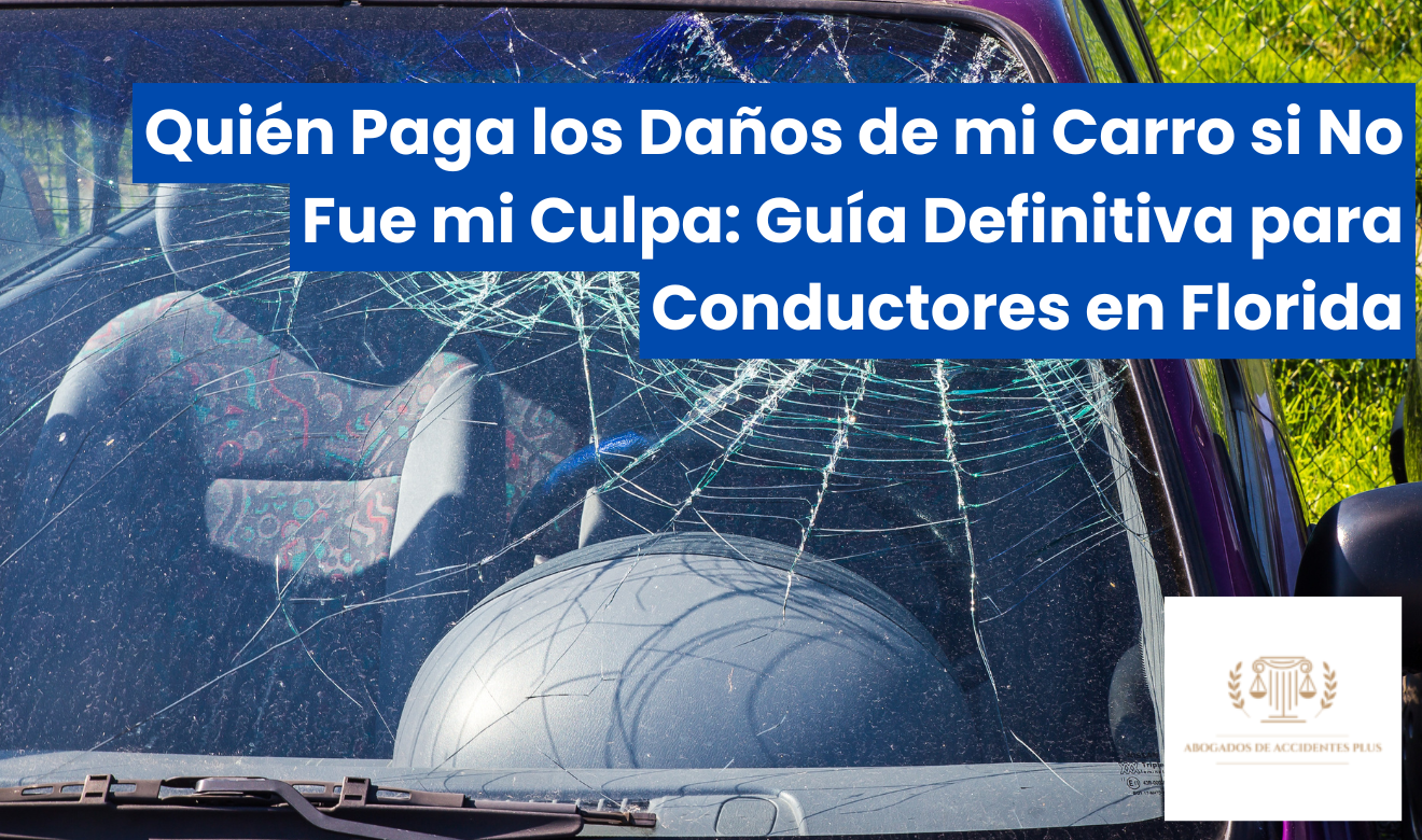 quién paga los daños de mi carro si no fue mi culpa