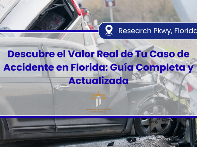 Descubre el Valor de tu Caso de Accidente en Florida: Guía Completa y Basada en Hechos